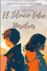 El Silencio Entre Nosotros (Spanish Edition) cover image