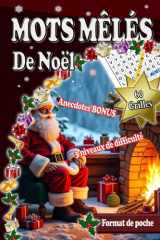 Mots mêlés de Noël : Format de poche - 60 grilles - Niveaux débutant à difficile - Anecdotes bonus: A emporter en voyage, vacances, (French Edition) cover image