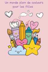 Livre de coloriage magique pour filles: Licornes, princesses, animaux mignons, cœurs et fleurs – Plus de 50 dessins faciles pour filles de 4 à 8 ans (French Edition) cover image