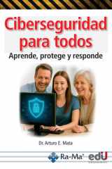 Ciberseguridad para todos Aprende, protege y responde cover image