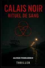 CALAIS NOIR Rituel de sang (French Edition) cover image