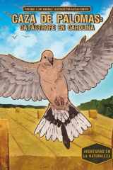 Caza de palomas: catastrofe en Carolina (Dove Hunt: Carolina Catastrophe) - catastrofe en Carolina cover image