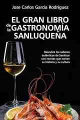 Gran Libro de la Gastronomia Sanluqueña, El -Z cover image