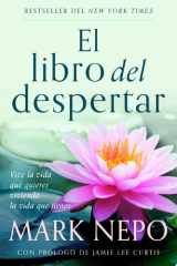 El libro del despertar Vive la vida que quieres viviendo la vida que tienes (Edición actualizada) / The Book of Awakening cover image