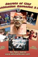 Secrets of Clay Animation Revealed 3! cover image