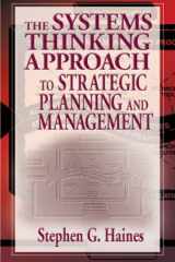 The Systems Thinking Approach to Strategic Planning and Management cover image