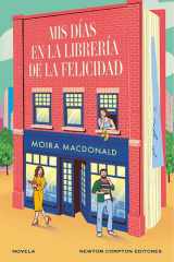 Mis días en la librería de la felicidad. La comedia romántica del año. Una nota anónima, un triángulo inesperado y un amor entre libros cover image