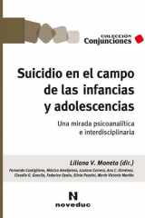 Suicidio en el campo de las infancias y adolescencias Una mirada psicoanalítica e interdisciplinaria cover image