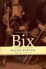 Remembering Bix A Memoir Of The Jazz Age cover image