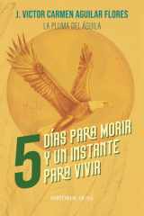 5 días para morir y un instante para vivir (Spanish Edition) cover image