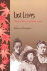 Lost Leaves Women Writers of Meiji Japan cover image