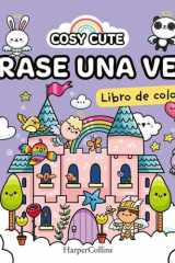 Cosy Cute: Érase una vez (¡Un libro precioso para colorear para todas las edades, incluidos adolescentes y adultos!) cover image