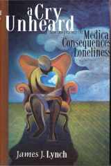 A Cry Unheard: New Insights into the Medical Consequences of Loneliness cover image