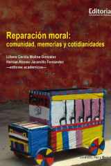 Reparación moral: comunidad, memorias y cotidianidades cover image