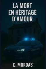 La mort en héritage d'amour (French Edition) cover image