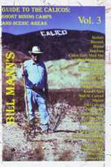 Guide to the Calicos: Ghost Mining Camps and Scenic Areas, Volume 3 cover image
