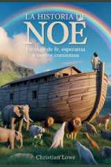 La Historia De Noé - Un Viaje De Fe, Esperanza Y Nuevos Comienzos cover image