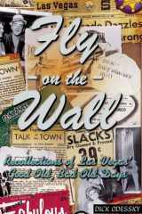 Fly on the Wall Recollections of Las Vegas' Good Old, Bad Old Days cover image