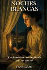 Noches Blancas - Una historia íntima inspirada en Dostoyevski cover image