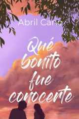 Qué bonito fue conocerte (Spanish Edition) cover image