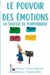 Le pouvoir des émotions: La sagesse de Pomponnière (French Edition) cover image