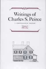 Writings of Charles S. Peirce: A Chronological Edition, Volume 6 1886-1890 cover image