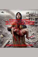 El genocidio palestino - ¡Un escándalo y una vergüenza para nuestro mundo civilizado! cover image