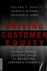 Driving Customer Equity How Customer Lifetime Value Is Reshaping Corporate Strategy cover image