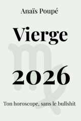 Vierge 2026: L'astro sans bullshit (Horoscope 2026) (French Edition) cover image