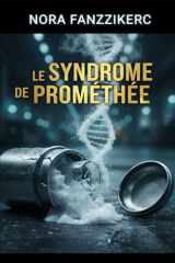 LE SYNDROME DE PROMÉTHÉE (French Edition) cover image