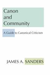 Canon and Community A Guide to Canonical Criticism cover image
