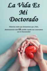 La Vida Es Mi Doctorado cover image