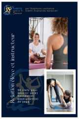 Relation élève et instructeur - 36 clefs pour devenir un(e) meilleur(e) enseignant(e) de yoga cover image