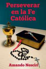 Perseverar en la Fe Católica cover image