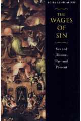 The Wages of Sin Sex and Disease, Past and Present cover image