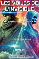 Les Voiles de l'invisible - Une aventure du Capitaine Lorian Kane cover image
