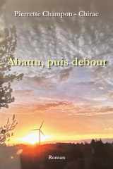 Abattu, puis debout cover image