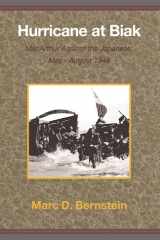 Hurricane at Biak: MacArthur Against the Japanese, May - August 1944 cover image