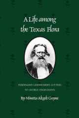 A Life Among the Texas Flora Ferdinand Lindheimer's Letters to George Engelmann cover image