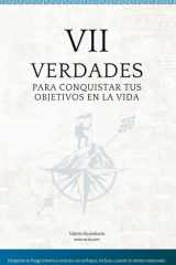 7 Verdades Para Conquistar Tus Objetivos en la Vida: Despierta tu fuego interno y avanza con enfoque, incluso cuando te sientes estancado. (Spanish Edition) cover image