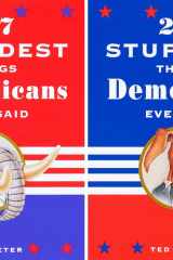 The 267 Stupidest Things Republicans Ever Said and The 267 Stupidest Things Democrats Ever Said cover image