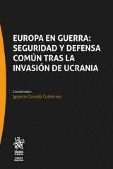 Europa en guerra seguridad y defensa común tras la invasión de Ucrania cover image