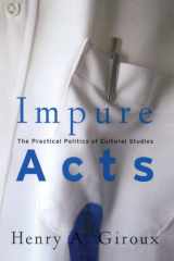 Impure Acts: The Practical Politics of Cultural Studies cover image