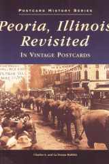Peoria, Illinois Revisited in Vintage Postcards cover image