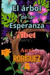El árbol de la esperanza - Tibet. Parte I cover image