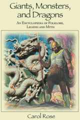 Giants, Monsters, and Dragons An Encyclopedia of Folklore, Legend, and Myth cover image