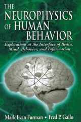 The Neurophysics of Human Behavior Explorations at the Interface of Brain, Mind, Behavior, and Information cover image