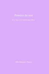 Pensées du soir: Et si mes vers étaient plus libres (Au fil des pensées) (French Edition) cover image