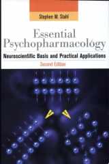 Essential Psychopharmacology Neuroscientific Basis and Practical Applications cover image