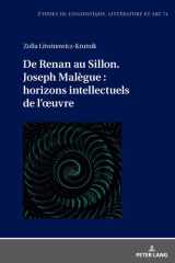 De Renan au Sillon. Joseph Malègue : horizons intellectuels de l’œuvre (Etudes de linguistique, littérature et arts / Studi di Lingua, Letteratura e Arte, 74) (French Edition) cover image